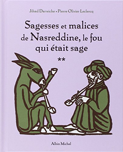 Beispielbild fr Sagesses et malices de Nasreddine, le fou qui tait sage : Tome 2 zum Verkauf von medimops
