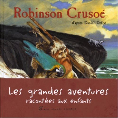Beispielbild fr Robinson Cruso (d'aprs Daniel Defoe) zum Verkauf von Ammareal