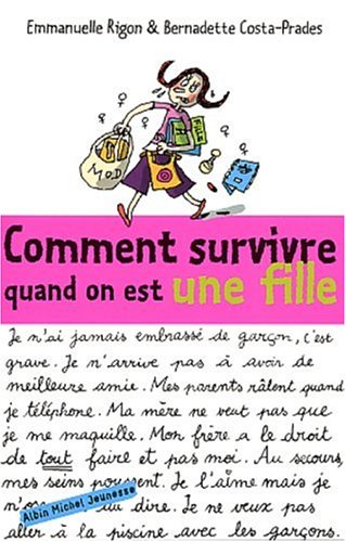Stock image for Comment survivre quand on est une fille ? for sale by Ammareal