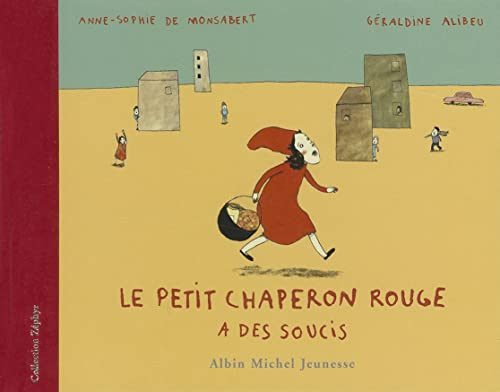 Beispielbild fr Le Petit Chaperon Rouge  des soucis zum Verkauf von Ammareal