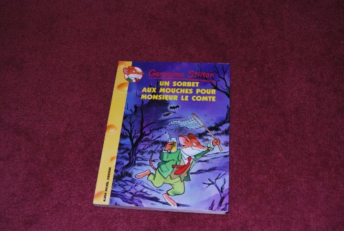 Stock image for Un Sorbet Aux Mouches Pour Monsieur Le Comte N3 (Geronimo Stilton) (French Edition) for sale by Gulf Coast Books