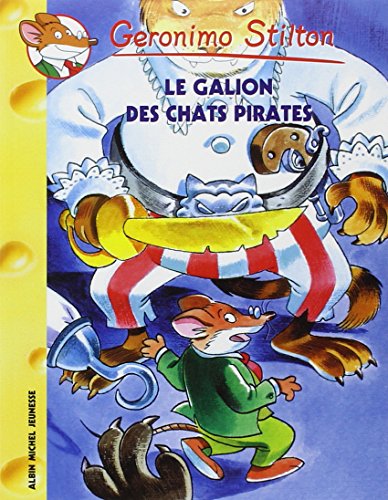 Beispielbild fr Le Galion Des Chats Pirates N2 (Geronimo Stilton) (French Edition) zum Verkauf von Better World Books