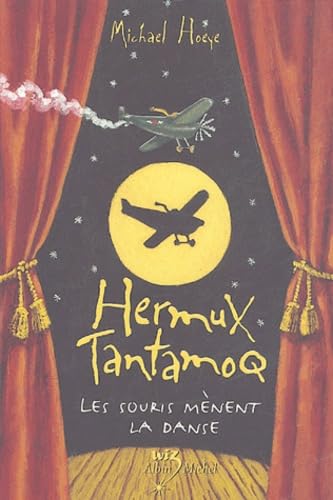 Imagen de archivo de Hermux Tantamoq, Tome : Les souris mnent la danse a la venta por Librairie Th  la page