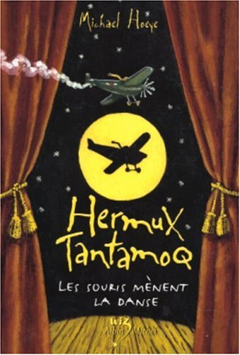 Stock image for Hermux Tantamoq, Tome : Les souris mnent la danse for sale by Librairie Th  la page