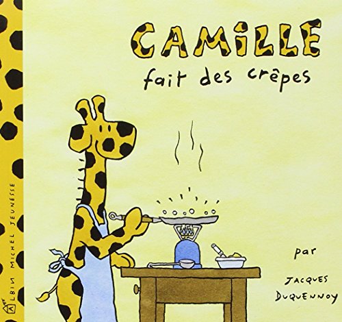 Stock image for Camille fait des crepes for sale by WeBuyBooks