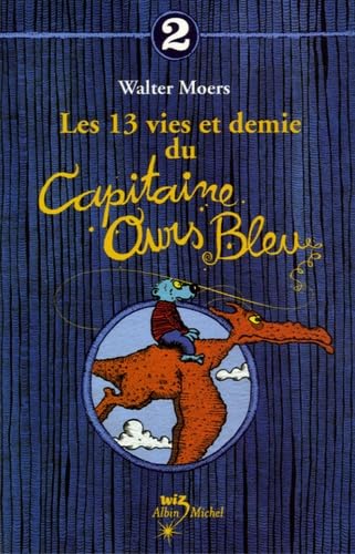 Les 13 Vies Et Demie Du Capitaine Ours Bleu T02 (French Edition) (9782226141446) by Walter Moers