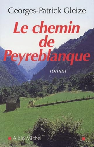 Beispielbild fr Le Chemin de Peyreblanque zum Verkauf von Ammareal