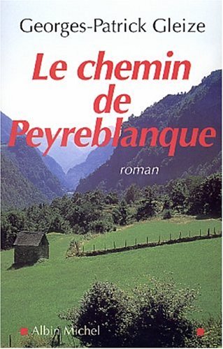 Stock image for Le Chemin de Peyreblanque for sale by Ammareal
