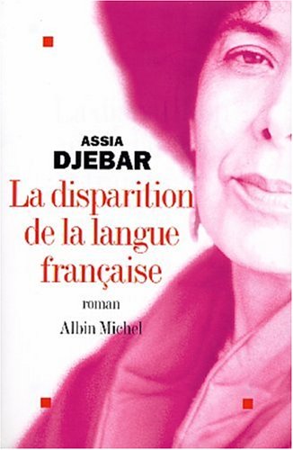 9782226141651: Disparition de La Langue Francaise (La) (Romans, Nouvelles, Recits (Domaine Francais)) (French Edition)