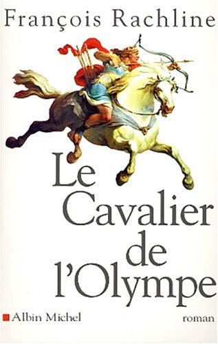 Imagen de archivo de Le Cavalier de l'Olympe a la venta por Ammareal