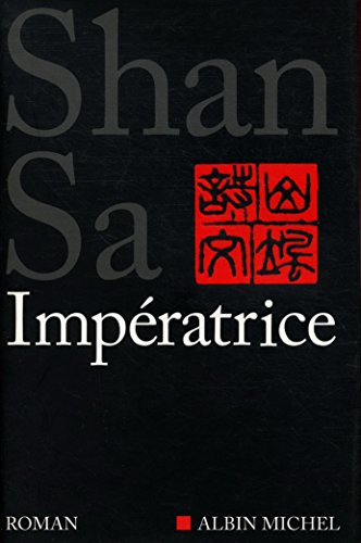Imperatrice (Romans, Nouvelles, Recits (Domaine Francais)) (French Edition) (9782226141835) by Shan, Sa