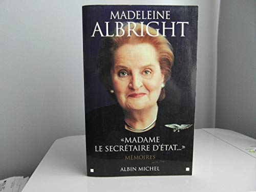 Beispielbild fr Madame le Secretaire D'Etat. zum Verkauf von Better World Books