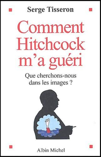 Stock image for Comment Hitchcock m'a guri for sale by Ammareal