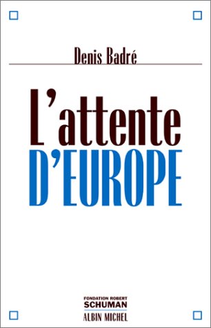 Imagen de archivo de L'attente d'Europe a la venta por Ammareal