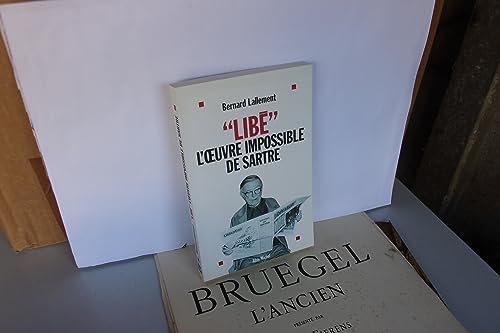 Beispielbild fr Lib", l'oeuvre impossible de Sartre zum Verkauf von Ammareal