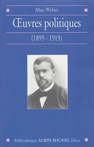 OEuvres politiques (1895-1919) (9782226142313) by Weber, Max