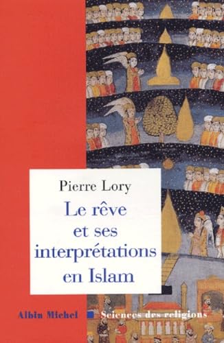 Le reve et ses interpretations en Islam (9782226142320) by Lory, Pierre