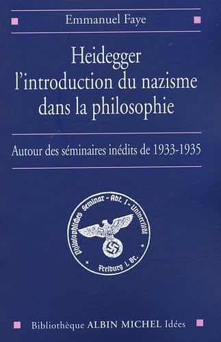 Beispielbild fr Heidegger, l'introduction du nazisme dans la philosophie. Bibliothque Albin Michel Ides. zum Verkauf von AUSONE