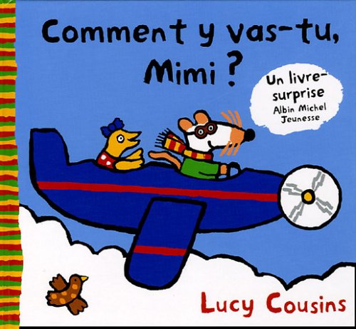 Comment y Vas-Tu Mimi ? (English and French Edition) (9782226143587) by Lucy Cousins