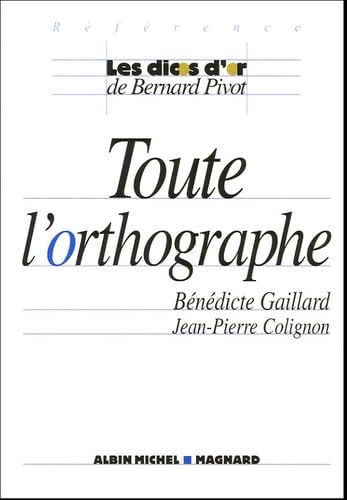 Beispielbild fr Toute l'orthographe (French Edition) zum Verkauf von Better World Books