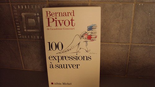 Imagen de archivo de 100 Expressions ? sauver a la venta por SecondSale