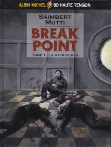 Beispielbild fr Break point tome 1 : La matriochka zum Verkauf von Ammareal