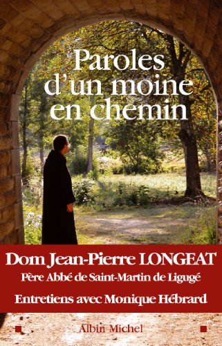 Stock image for Paroles d'un moine en chemin for sale by Ammareal