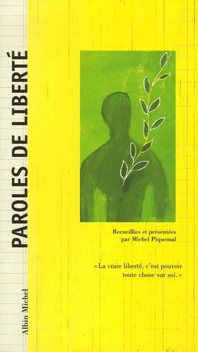 Paroles de liberté - recueillies par Michel Piquemal ; Piquemal, Michel ; Tullet, Hervé