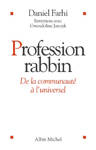Stock image for Profession rabbin : De la communaut  l'universel for sale by Ammareal