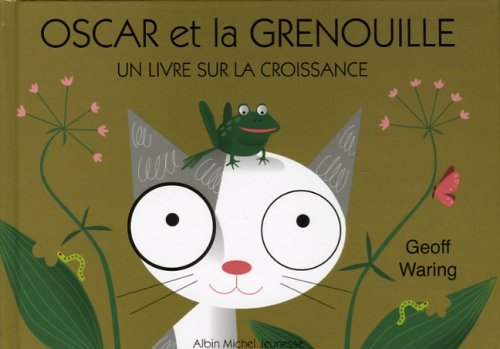 9782226149565: Oscar et la grenouille: Un livre sur la croissance
