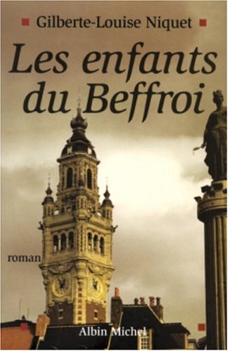 Beispielbild fr Les Enfants du Beffroi zum Verkauf von Ammareal