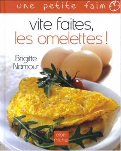 9782226149947: Vite faites, les omelettes !