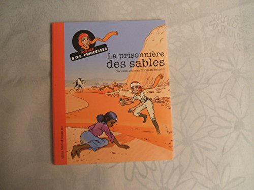 Stock image for La Prisonnire des sables : Agence SOS Princesses for sale by Ammareal