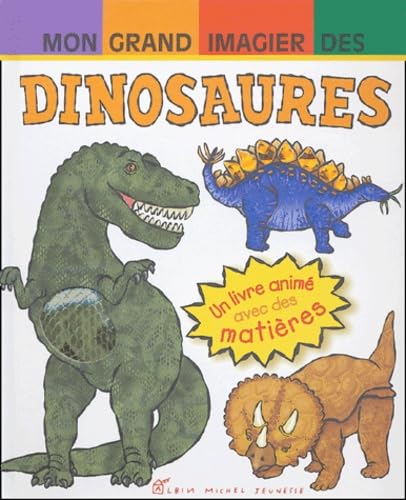 Stock image for Mon grand imagier des dinosaures : Un livre anim avec des matires for sale by medimops