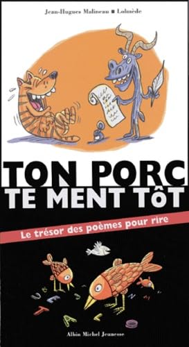 Beispielbild fr Ton Porc Te Ment Tt : Le Trsor De Pomes Pour Rire zum Verkauf von RECYCLIVRE