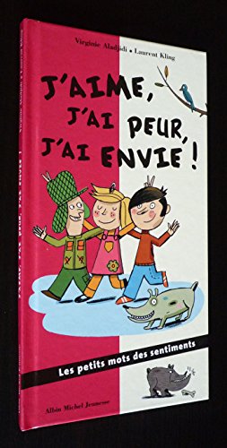 Beispielbild fr J'aime, j'ai peur , j'ai envie : Les Petits Mots des Sentiments zum Verkauf von Ammareal