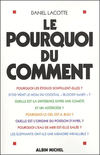 Stock image for Le Pourquoi du comment for sale by GF Books, Inc.