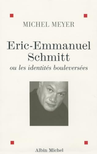 Beispielbild fr Eric-Emmanuel Schmitt ou les identits bouleverses zum Verkauf von Ammareal