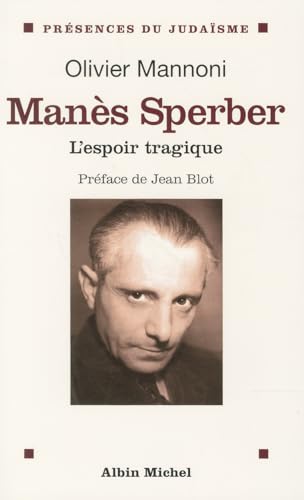 Beispielbild fr Manes Sperber (Collections Spiritualites) (French Edition) zum Verkauf von Gallix