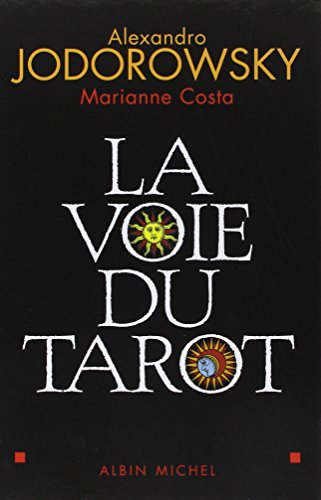  La Voie du tarot: 9782226151919: Jodorowsky, Alexandro: Books