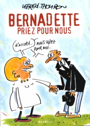Stock image for Bernadette, priez pour nous [Paperback] Lefred-Thouron for sale by LIVREAUTRESORSAS