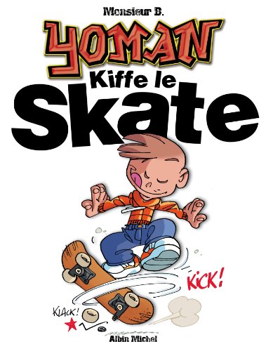 Beispielbild fr Yoman. Vol. 5. Yoman Kiffe Le Skate zum Verkauf von RECYCLIVRE