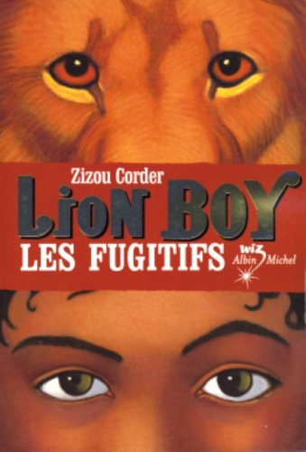 Imagen de archivo de Lion Boy, tome 2 : Les Fugitifs a la venta por Ammareal