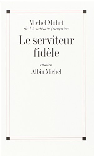Beispielbild fr Le Serviteur fidle zum Verkauf von medimops