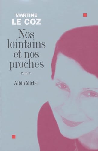 Stock image for Nos lointains et nos proches for sale by Librairie Th  la page