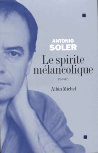 Stock image for Le spirite mlancolique for sale by A TOUT LIVRE