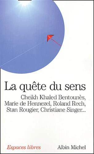 Beispielbild fr La qute du sens zum Verkauf von Chapitre.com : livres et presse ancienne