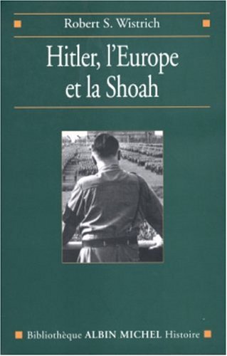 Stock image for HITLER, L'EUROPE ET LA SHOAH for sale by Librairie Rouchaleou