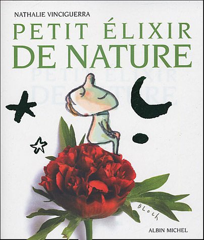 Beispielbild fr Petit  lixir de nature [Mass Market Paperback] Vinciguerra, Nathalie zum Verkauf von LIVREAUTRESORSAS