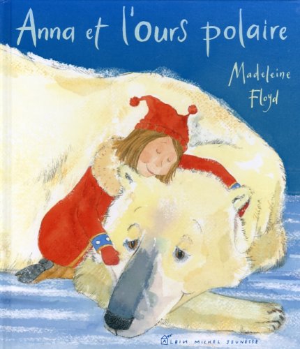 Stock image for Anna Et L'ours Polaire for sale by RECYCLIVRE